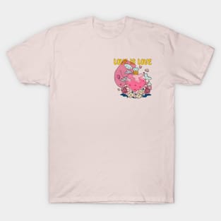 Love is Love T-Shirt